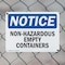Signmission Non-Hazardous Empty Containers OSHA Notice Sign, Plastic, 10in W x 7in L, 2PK OS-2PACK-NS-P-710-L-15068 - alternate 5